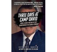 Jeffrey E. Garten Three Days at Camp David (Tascabile)