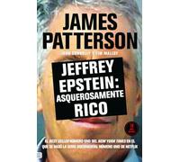 Jeffrey Epstein: Asquerosamente rico
