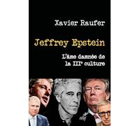 Jeffrey Epstein: L'âme damnée de la IIIe culture