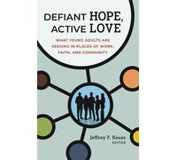 Jeffrey F Keuss Defiant Hope, Active Love (Copertina rigida)