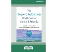 Jeffrey Foote The Beyond Addiction Workbook for Family and Friends (Tascabile)