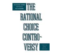 Jeffrey Friedman The Rational Choice Controversy (Tascabile)