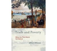 Jeffrey G. Williamson Trade and Poverty (Tascabile) MIT Press