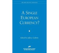 Jeffrey Gedmin A Single European Currency? (Tascabile)