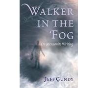 Jeffrey Gene Gundy Jeff Gundy Walker in the Fog (Tascabile) C. Henry Smith