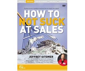 Jeffrey Gitomer Live - How to Not Suck at Sales
