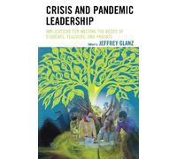 Jeffrey Glanz Crisis and Pandemic Leadership (Copertina rigida)