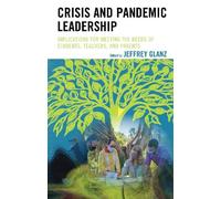 Jeffrey Glanz Crisis and Pandemic Leadership (Tascabile)