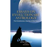 Jeffrey Green Essays on Evolutionary Astrology (Tascabile)