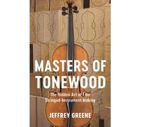 Jeffrey Greene Masters of Tonewood (Copertina rigida)
