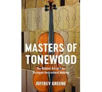 Jeffrey Greene Masters of Tonewood (Copertina rigida)
