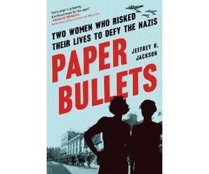 Jeffrey H. Jackson Paper Bullets (Tascabile)