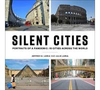 Jeffrey H. Loria Julie Loria Silent Cities (Copertina rigida)