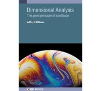 Jeffrey H Williams Dimensional Analysis (Copertina rigida) IOP ebooks