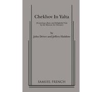 Jeffrey Haddow John Driver Chekhov in Yalta (Tascabile)