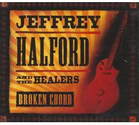 Jeffrey Halford & the Healers Broken Chord (CD)