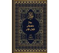 The Arabic Al-Injil and English Translation: An Arabic-English Diglot of the New Testament with notes for Muslim Readers