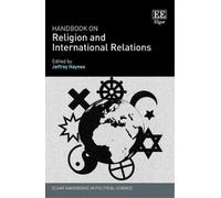 Jeffrey Haynes Handbook on Religion and International Relatio (Copertina rigida)