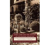 Jeffrey Henders James Loeb and the History of Psychiatric Med (Copertina rigida)