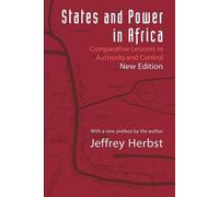 States and Power in Africa: Comparative Lessons in Authority and Control