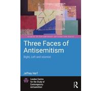 Tre volti dell'antisemitismo – destra, sinistra e islamista – Routledge