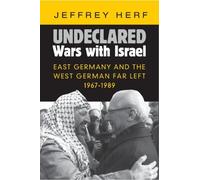 Jeffrey Herf Undeclared Wars with Israel (Tascabile)