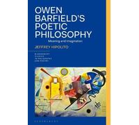 Jeffrey Hipolito Owen Barfield’s Poetic Philosophy (Copertina rigida)