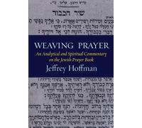 Jeffrey Hoffman Weaving Prayer (Tascabile)