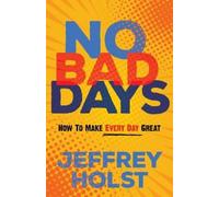 Jeffrey Holst No Bad Days (Tascabile)