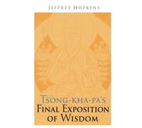 Jeffrey Hopkins Tsong-kha-pa's Final Exposition of Wisdom (Tascabile)