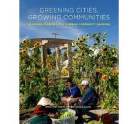 Jeffrey Hou Julie M. Johnson Laura J. Greening Cities, Growing Comm (Tascabile)