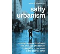 Jeffrey Huber Salty Urbanism (Tascabile)