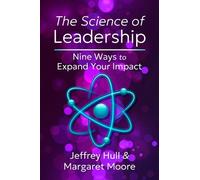 Jeffrey Hull Margaret Moore The Science of Leadership (Tascabile)