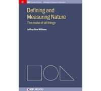 Jeffrey Huw Williams Defining and Measuring Nature (Tascabile)