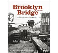Jeffrey I Richman Building the Brooklyn Bridge, 1869-1883 (Copertina rigida)
