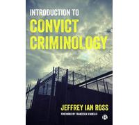 Jeffrey Ian Ross Introduction to Convict Criminology (Copertina rigida)
