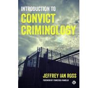 Jeffrey Ian Ross Introduction to Convict Criminology (Tascabile)