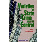 Jeffrey Ian Ross Varieties of State Crime and Its Control (Tascabile)