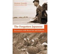 Jeffrey Irish Tsuneichi Miyamoto The Forgotten Japanese (Tascabile)