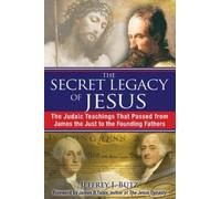 Jeffrey J. Butz The Secret Legacy of Jesus (Tascabile)