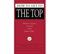 Jeffrey J Fox How to Get to the Top (Copertina rigida)
