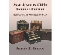 Jeffrey J Gordon Mah-Jongg in 1920s Popular Culture (Tascabile)