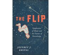 Jeffrey J. Kripal The Flip (Tascabile)
