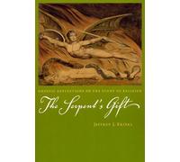 Jeffrey J. Kripal The Serpent's Gift (Tascabile)