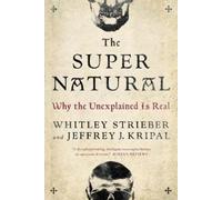 Jeffrey J. Kripal Whitley Strieber The Super Natural (Tascabile)