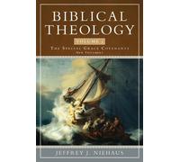 Jeffrey J. Niehaus Biblical Theology, Volume 3 (Tascabile)