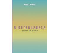 Jeffrey J Niehaus Righteousness, Volume 3 (Tascabile)