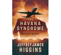 Jeffrey James Higgins The Havana Syndrome (Tascabile) Nathan Burke Thrillers