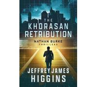 Jeffrey James Higgins The Khorasan Retribution (Tascabile)