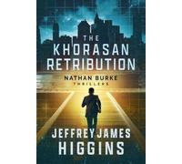 Jeffrey James Higgins The Khorasan Retribution (Tascabile)